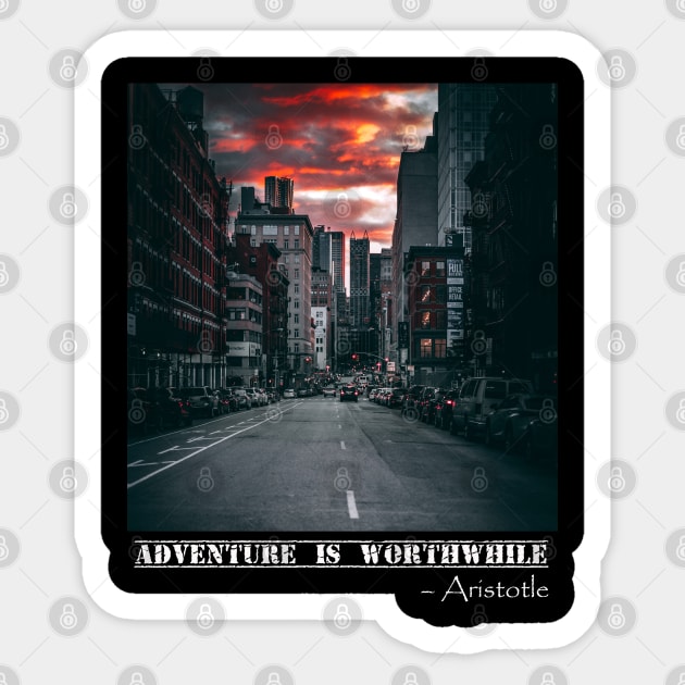 Adventure is worthwhile Sticker by AMKStore5